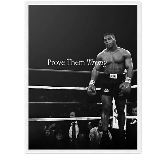 PROVE THEM WRONG