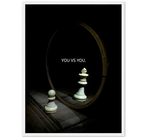 YOU VS YOU