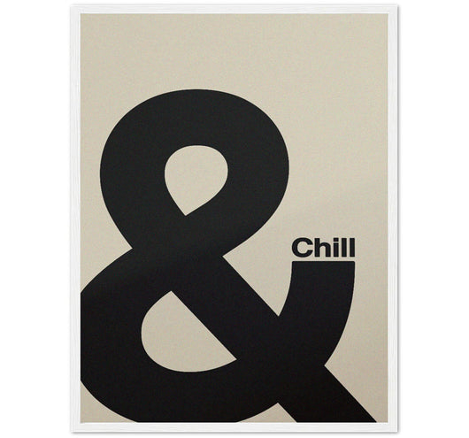 & CHILL
