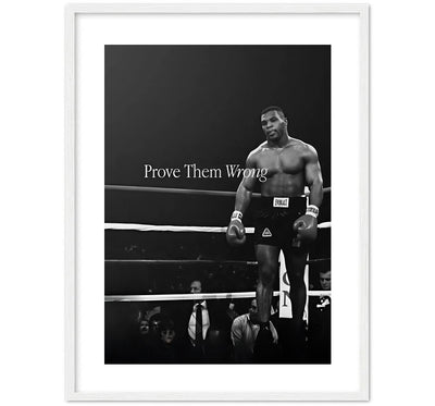 PROVE THEM WRONG