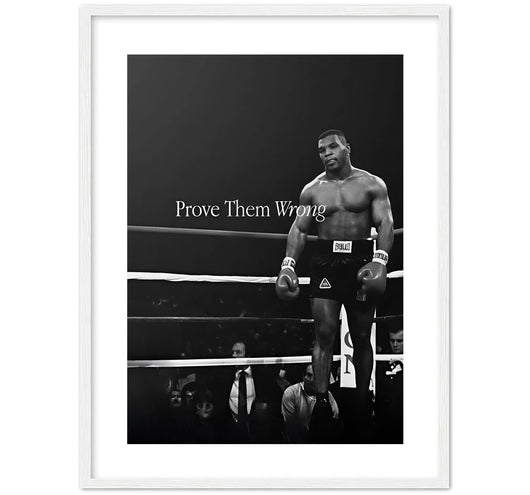 PROVE THEM WRONG