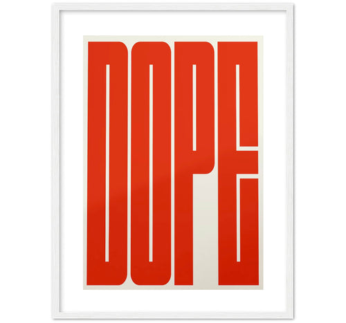 Dope