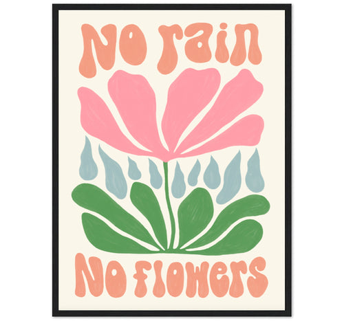 No Rain no Flowers