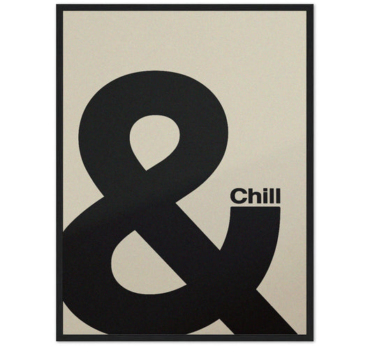 & CHILL
