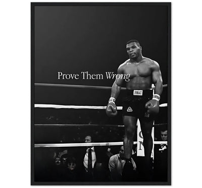 PROVE THEM WRONG