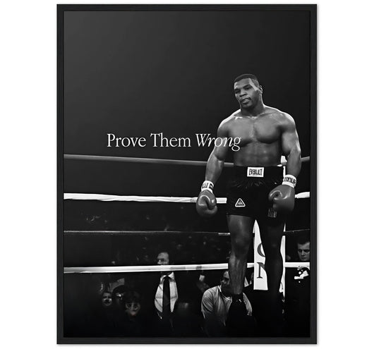 PROVE THEM WRONG