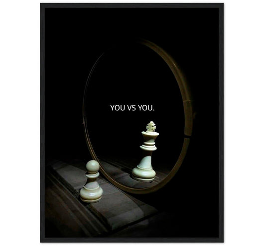 YOU VS YOU