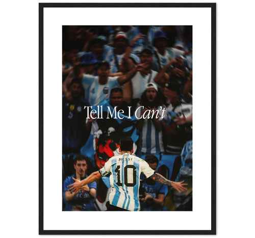 TELL ME I CAN'T