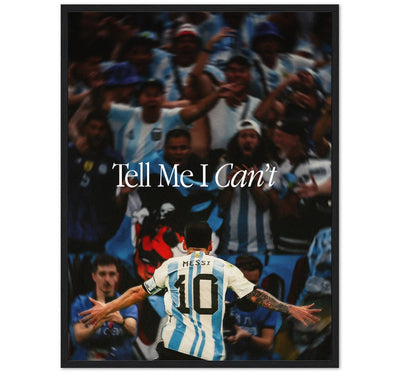 TELL ME I CAN'T